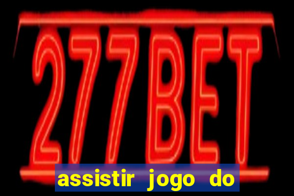 assistir jogo do flamengo multicanais